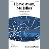 Download or print Traditional Sea Shanty Heave Away, Me Jollies (arr. Ryan O'Connell) Sheet Music Printable PDF 15-page score for Concert / arranged TB Choir SKU: 1258540.