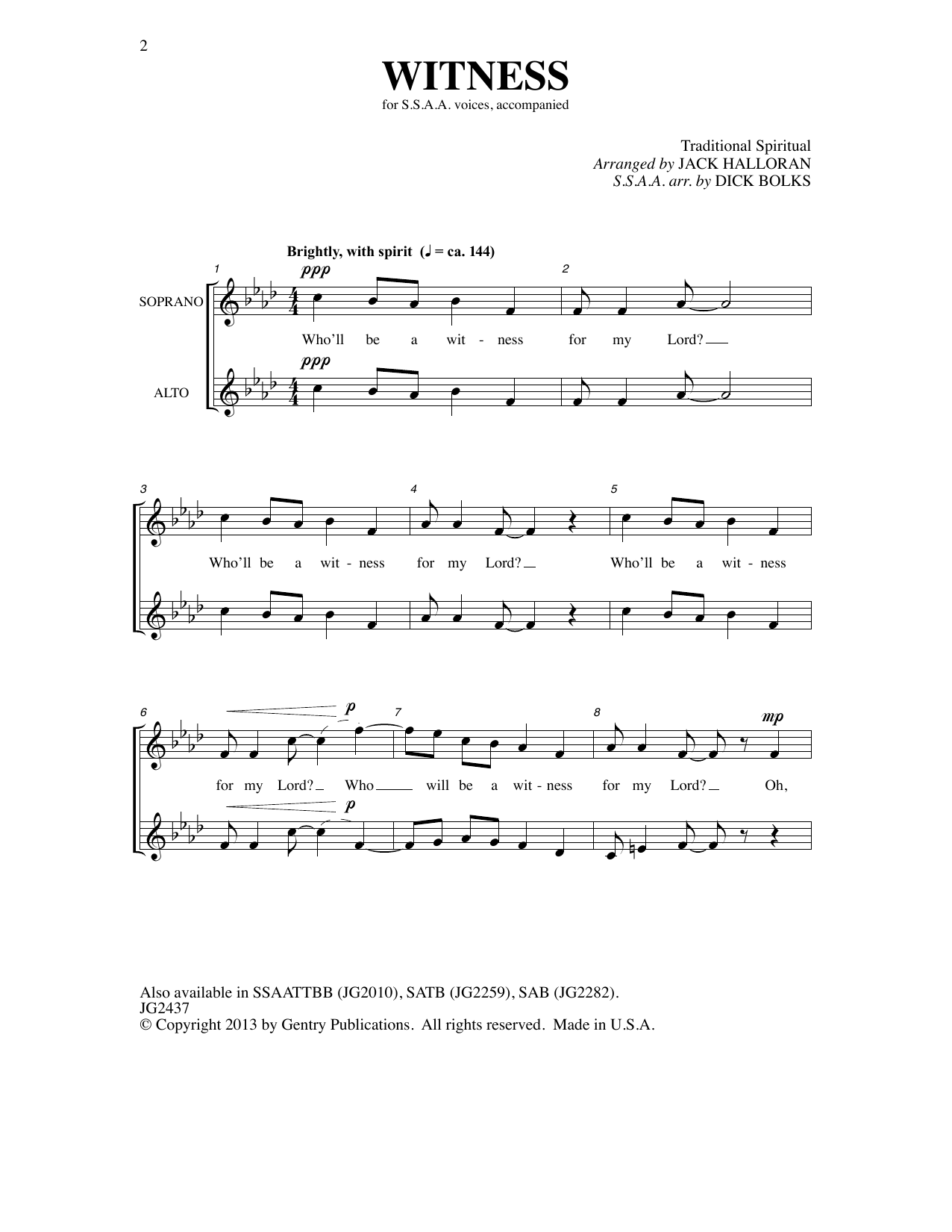 Learn to play Traditional Spiritual Witness (arr. Dick Bolks) sheet music for SSA Choir in minutes. Price: 3.9900$ Traditional Spiritual Witness (arr. Dick Bolks) sheet music notes and chords arranged for SSA Choir