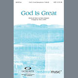 Download or print Travis Cottrell God Is Great Sheet Music Printable PDF 12-page score for Christian / arranged SATB Choir SKU: 283968