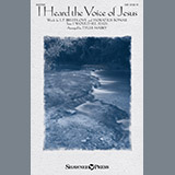 Download or print Tyler Mabry I Heard The Voice Of Jesus Sheet Music Printable PDF 10-page score for Sacred / arranged SAB Choir SKU: 196523