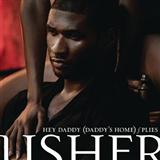 Download or print Usher Hey Daddy (Daddy's Home) (feat. Plies) Sheet Music Printable PDF 7-page score for Pop / arranged Piano, Vocal & Guitar Chords (Right-Hand Melody) SKU: 74916