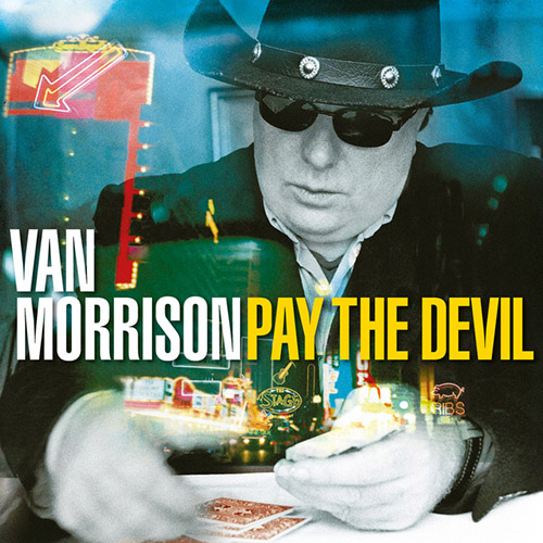 Van Morrison Pay The Devil Profile Image