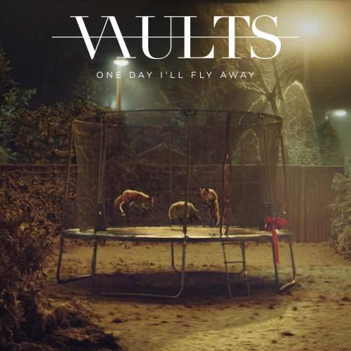 Vaults One Day I'll Fly Away Profile Image