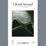 Download or print Vicki Bedford I Stand Amazed (arr. Mary McDonald) Sheet Music Printable PDF 7-page score for Sacred / arranged SATB Choir SKU: 177038