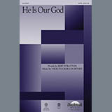 Download or print Vicki Tucker Courtney He Is Our God Sheet Music Printable PDF 7-page score for Concert / arranged SATB Choir SKU: 93008