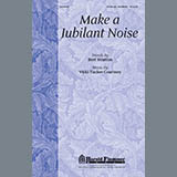 Download or print Vicki Tucker Courtney Make A Jubilant Noise Sheet Music Printable PDF 14-page score for Romantic / arranged SATB Choir SKU: 296348