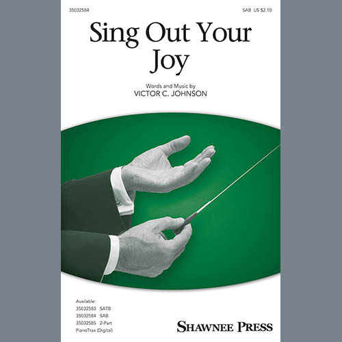Victor C. Johnson Sing Out Your Joy! Profile Image