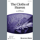 Download or print Victor C. Johnson The Cloths Of Heaven Sheet Music Printable PDF 10-page score for Pop / arranged SATB Choir SKU: 156978