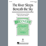 Download or print Victor C. Johnson The River Sleeps Beneath The Sky Sheet Music Printable PDF 8-page score for Concert / arranged 3-Part Mixed Choir SKU: 161624