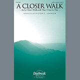Download or print Victor C. Johnson A Closer Walk Sheet Music Printable PDF 7-page score for A Cappella / arranged SATB Choir SKU: 876337