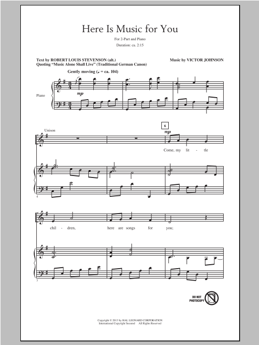 Learn to play Victor C. Johnson Here Is Music For You sheet music for 2-Part Choir in minutes. Price: 3.9900$ Victor C. Johnson Here Is Music For You sheet music notes and chords arranged for 2-Part Choir