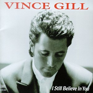 Vince Gill I Still Believe In You Profile Image