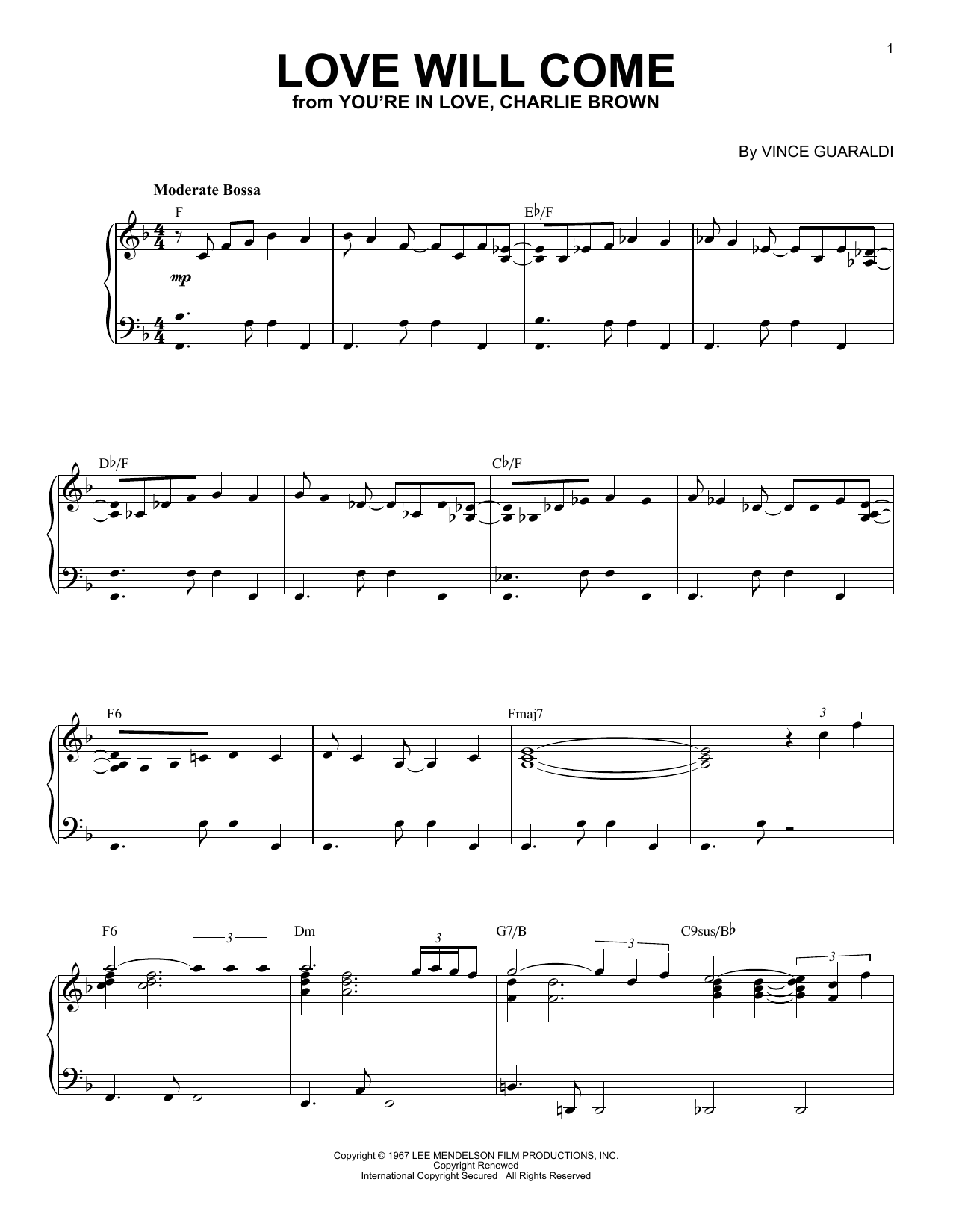 Learn to play Vince Guaraldi Love Will Come (from You're In Love, Charlie Brown) sheet music for Piano Solo in minutes. Price: 7.8900$ Vince Guaraldi Love Will Come (from You're In Love, Charlie Brown) sheet music notes and chords arranged for Piano Solo