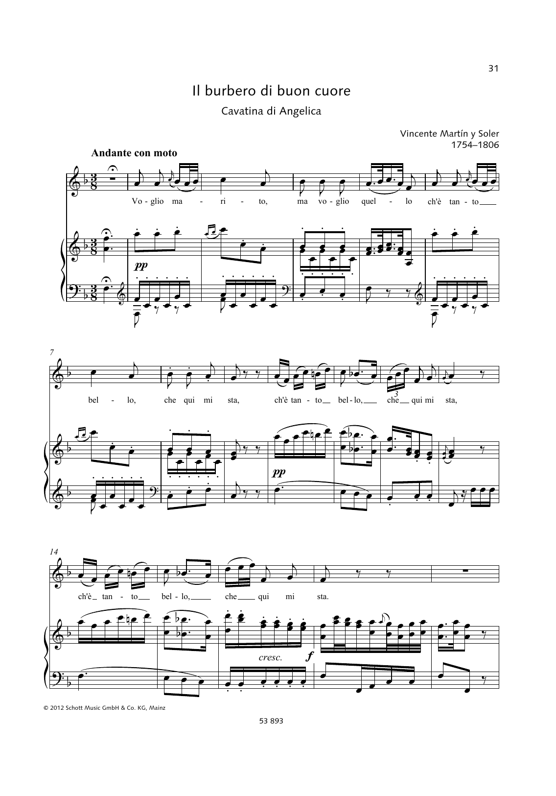 Learn to play Vincente Martin Y Soler Voglio Marito sheet music for Piano & Vocal in minutes. Price: 6.9900$ Vincente Martin Y Soler Voglio Marito sheet music notes and chords arranged for Piano & Vocal