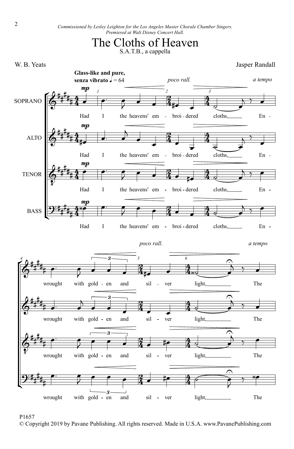 Learn to play W. B. Yeats and Jasper Randall The Cloths of Heaven sheet music for SATB Choir in minutes. Price: 3.9900$ W. B. Yeats and Jasper Randall The Cloths of Heaven sheet music notes and chords arranged for SATB Choir