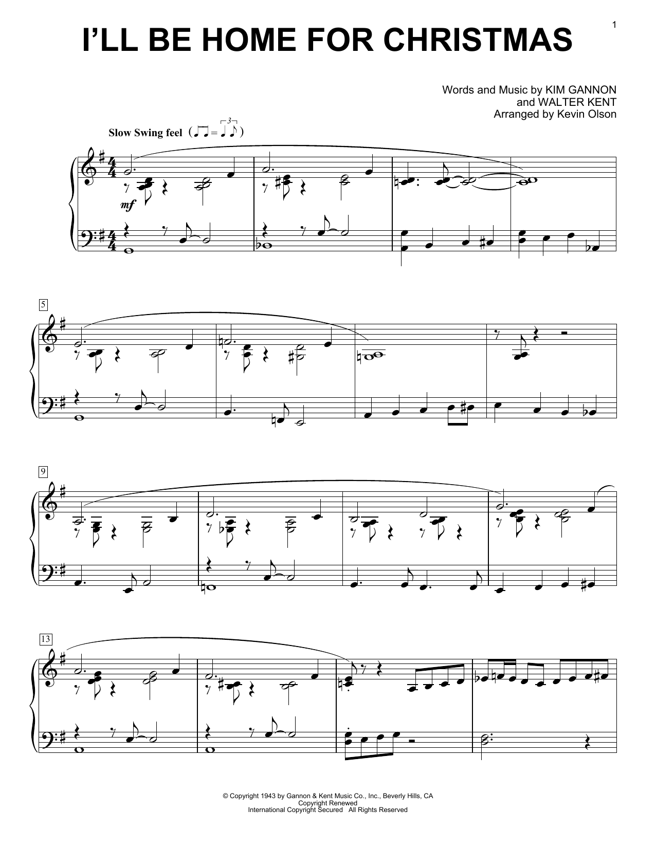 Learn to play Walter Kent I'll Be Home For Christmas (arr. Kevin Olson) sheet music for Easy Piano Solo in minutes. Price: 6.9900$ Walter Kent I'll Be Home For Christmas (arr. Kevin Olson) sheet music notes and chords arranged for Easy Piano Solo