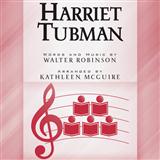 Download or print Walter Robinson Harriet Tubman (arr. Kathleen McGuire) Sheet Music Printable PDF 7-page score for Concert / arranged SSAA Choir SKU: 177639