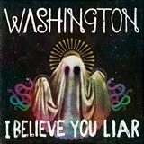 Download or print Washington I Believe You Liar Sheet Music Printable PDF 7-page score for Pop / arranged Piano, Vocal & Guitar Chords SKU: 124252