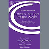 Download or print Wayland Rogers Love Is The Light Of The World Sheet Music Printable PDF 14-page score for Concert / arranged SATB Choir SKU: 169007