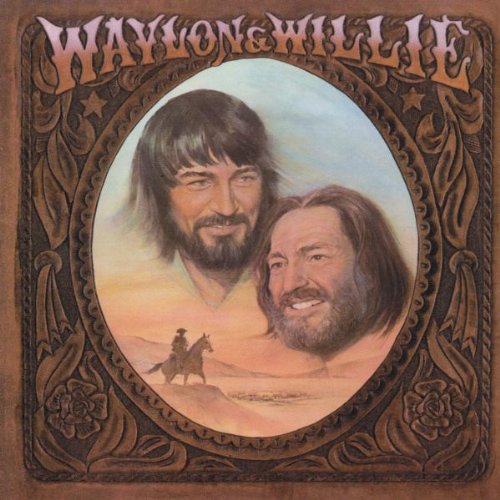 Waylon Jennings & Willie Nelson Mammas Don't Let Your Babies Grow Up To Be Cowboys Profile Image