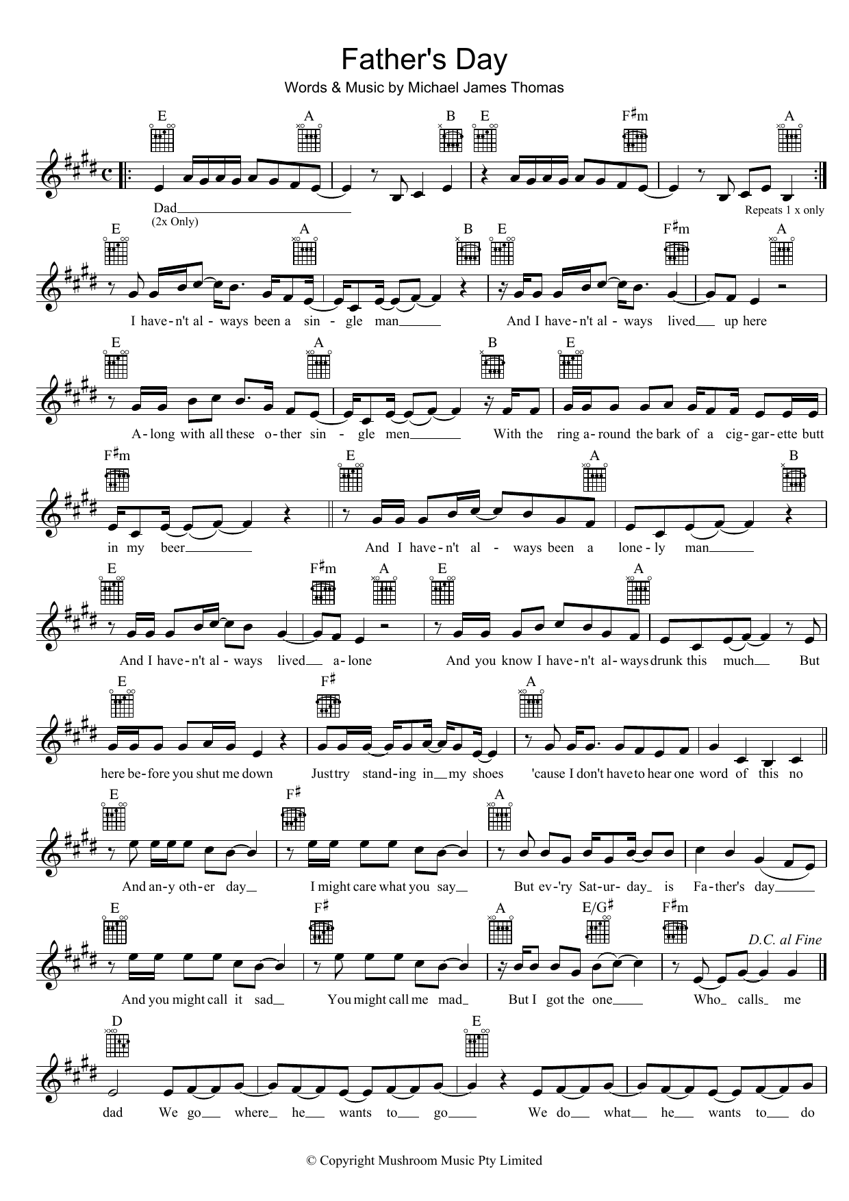 Learn to play Weddings Parties Anything Father's Day sheet music for Piano, Vocal & Guitar Chords (Right-Hand Melody) in minutes. Price: 7.8900$ Weddings Parties Anything Father's Day sheet music notes and chords arranged for Piano, Vocal & Guitar Chords (Right-Hand Melody)