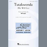 Download or print Will Lopes Tutakwenda (We Will Go) Sheet Music Printable PDF 7-page score for Concert / arranged SATB Choir SKU: 176161
