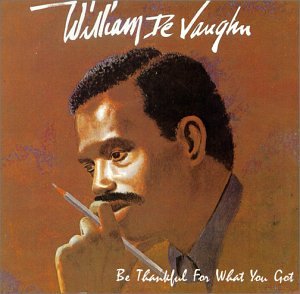 William DeVaughn Be Thankful For What You Got Profile Image