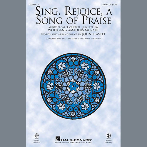 Wolfgang Amadeus Mozart Sing, Rejoice A Song Of Praise (arr. John Leavitt) Profile Image