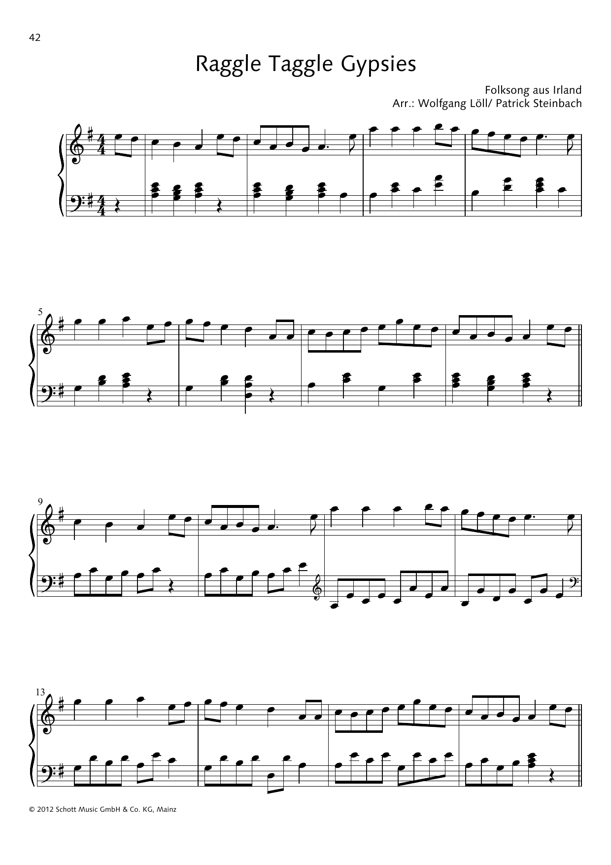 Learn to play Wolfgang Löll Raggle Taggle Gypsies sheet music for Piano Solo in minutes. Price: 6.9900$ Wolfgang Löll Raggle Taggle Gypsies sheet music notes and chords arranged for Piano Solo