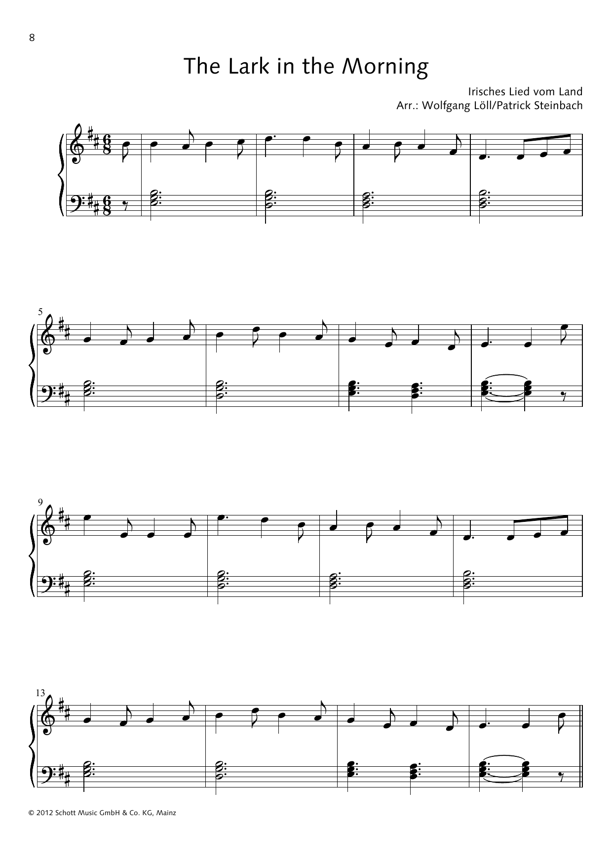 Learn to play Wolfgang Löll The Lark in the Morning sheet music for Piano Solo in minutes. Price: 6.9900$ Wolfgang Löll The Lark in the Morning sheet music notes and chords arranged for Piano Solo