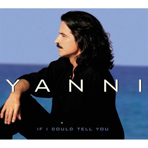 Yanni If I Could Tell You Profile Image