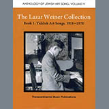 Download or print Yehudi Wyner The Lazar Weiner Collection - Book 1: Yiddish Art Songs, 1918-1970 Sheet Music Printable PDF 179-page score for Jewish / arranged Piano & Vocal SKU: 428864