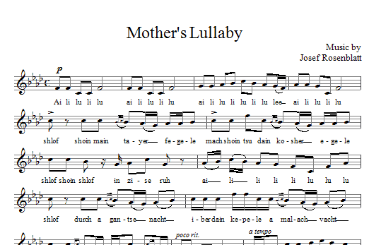Learn to play Yossele Rosenblatt Mother's Lullaby sheet music for Lead Sheet / Fake Book in minutes. Price: 5.9900$ Yossele Rosenblatt Mother's Lullaby sheet music notes and chords arranged for Lead Sheet / Fake Book