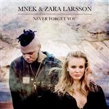 Download or print Zara Larsson Never Forget You Sheet Music Printable PDF 9-page score for Pop / arranged Piano, Vocal & Guitar Chords SKU: 122261